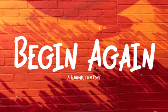 Begin Again: A Handwritten Font for Editorial Design