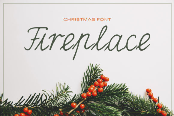 Fireplace Font Review for Romantic Branding